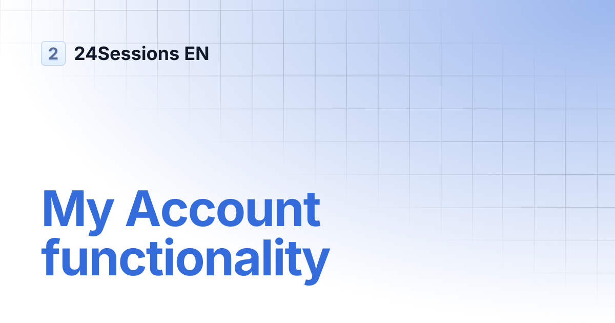 My Account functionality | 24Sessions EN