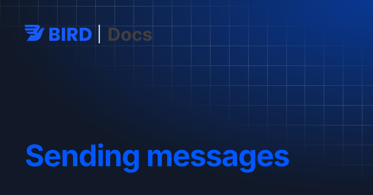 Sending messages | Bird API Docs