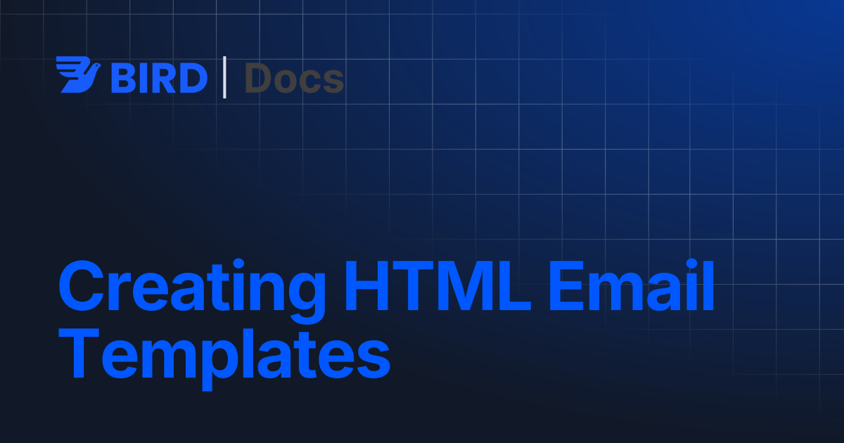 Creating HTML Email Templates | Bird API Docs
